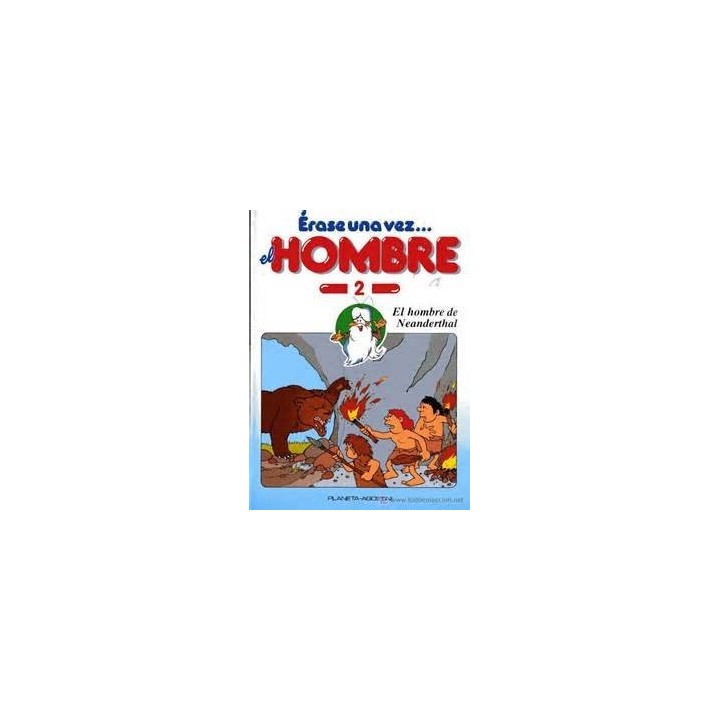 Érase Una Vez El Hombre 2: El hombre de Neanderthal.